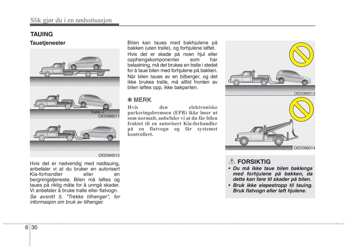 KIA Carens III 3 bruksanvisningen / page 522