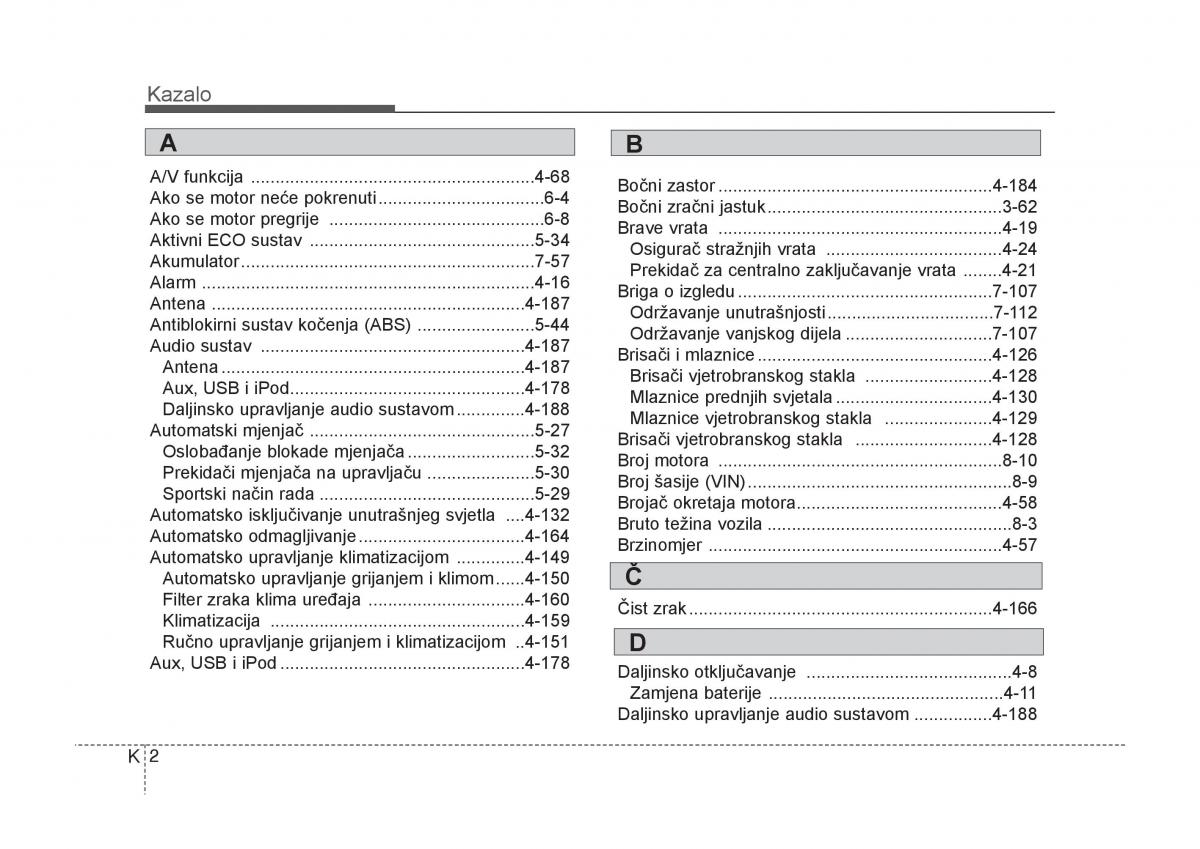 KIA Carens III 3 vlasnicko uputstvo / page 684