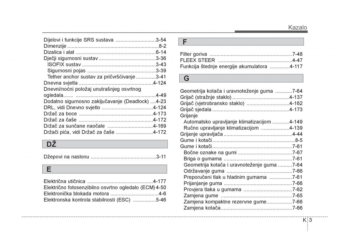 KIA Carens III 3 vlasnicko uputstvo / page 685