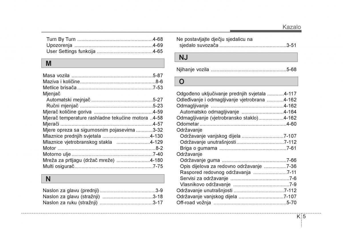 KIA Carens III 3 vlasnicko uputstvo / page 687