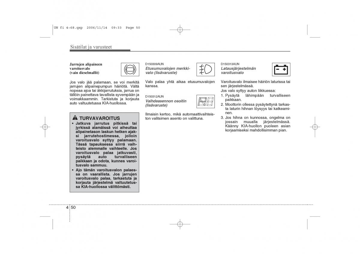 KIA Carens II 2 omistajan kasikirja / page 132