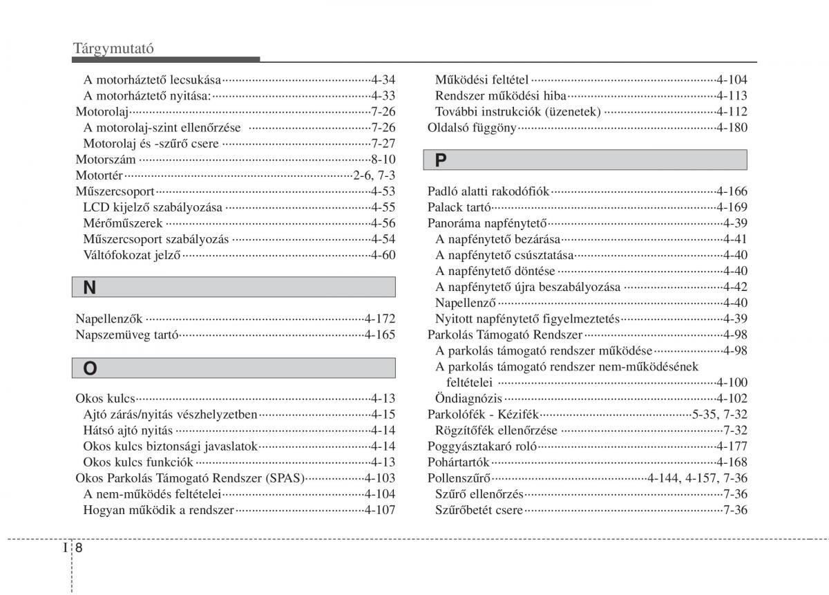 KIA Carens III 3 Kezelesi utmutato / page 607