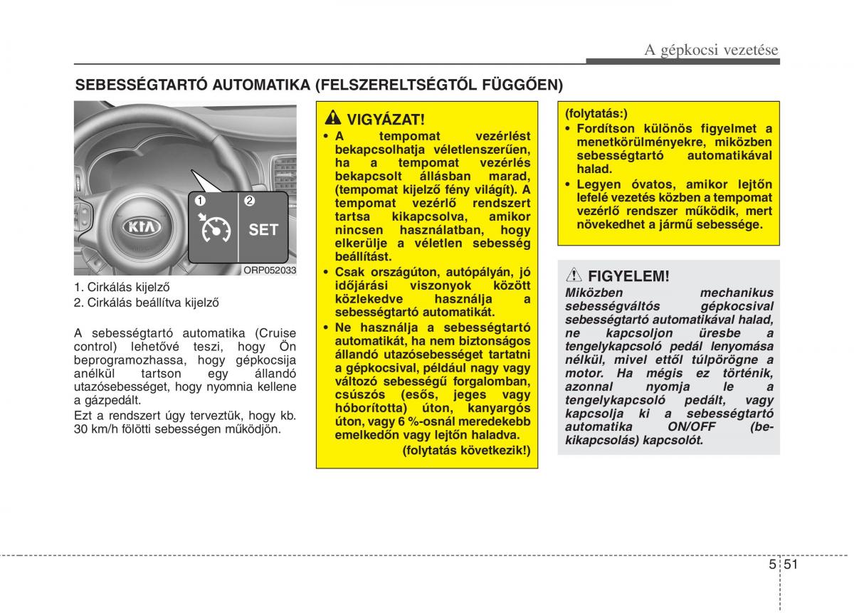 KIA Carens III 3 Kezelesi utmutato / page 419