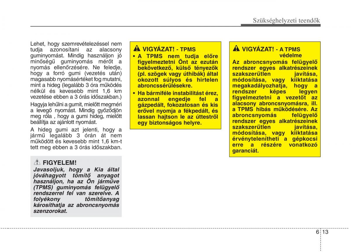 KIA Carens III 3 Kezelesi utmutato / page 465