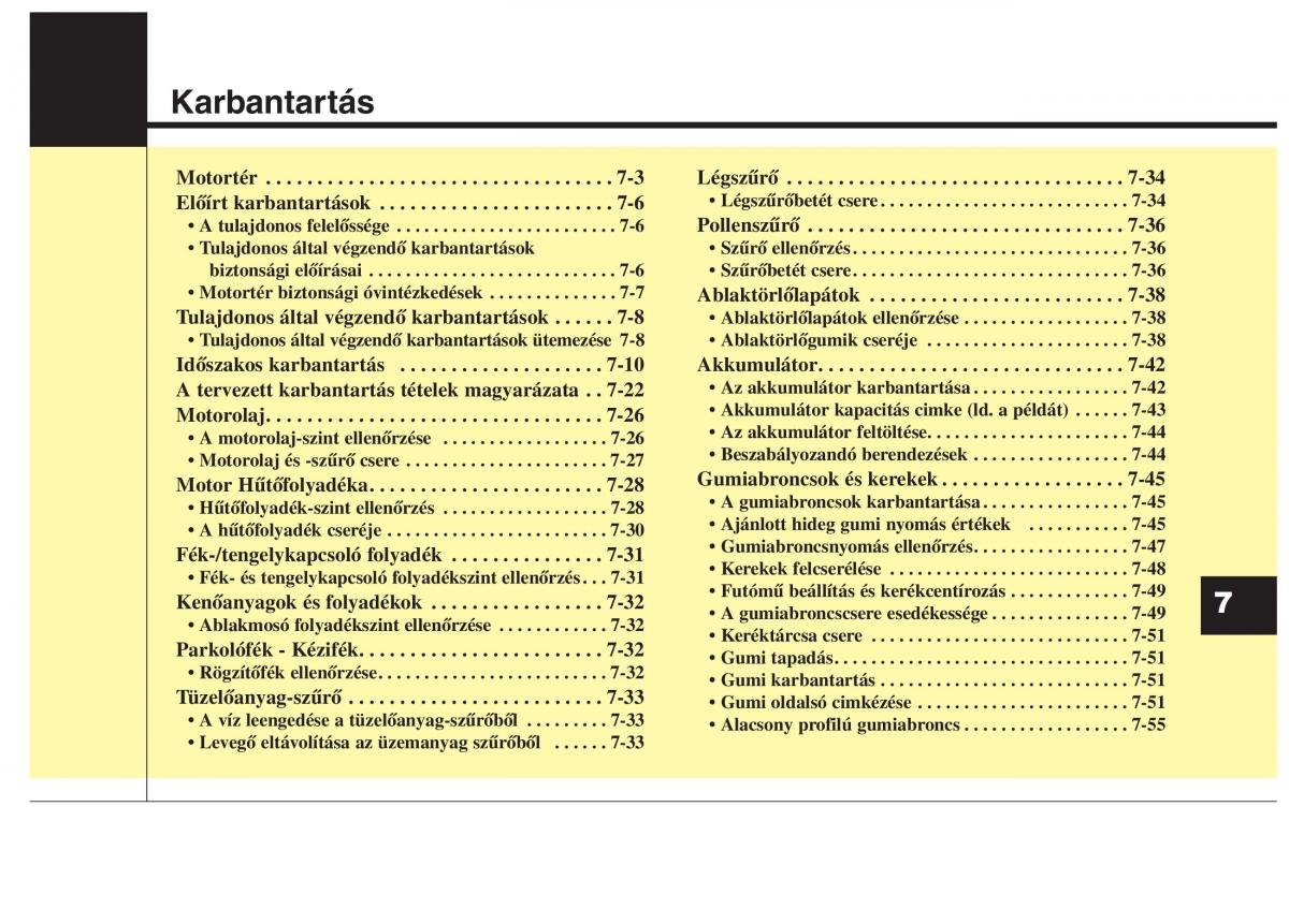 KIA Carens III 3 Kezelesi utmutato / page 487