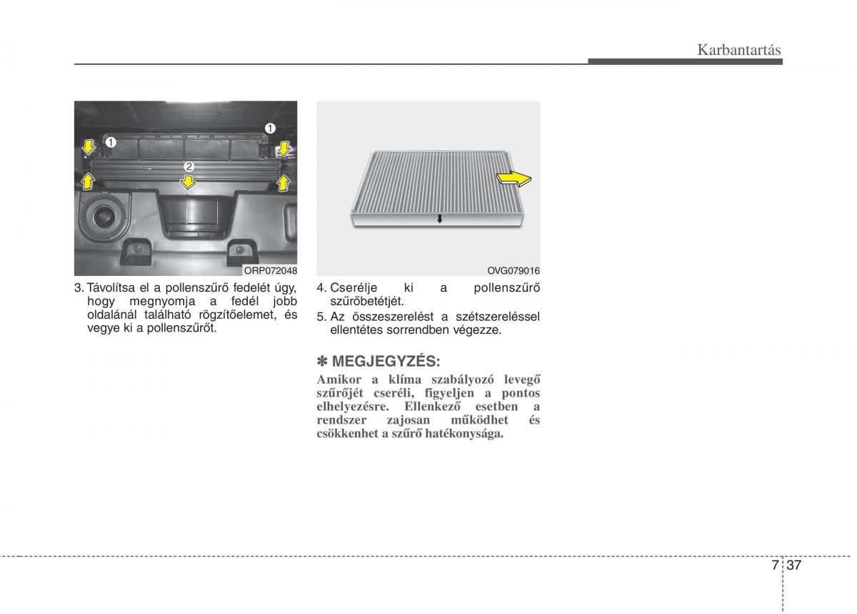 KIA Carens III 3 Kezelesi utmutato / page 523