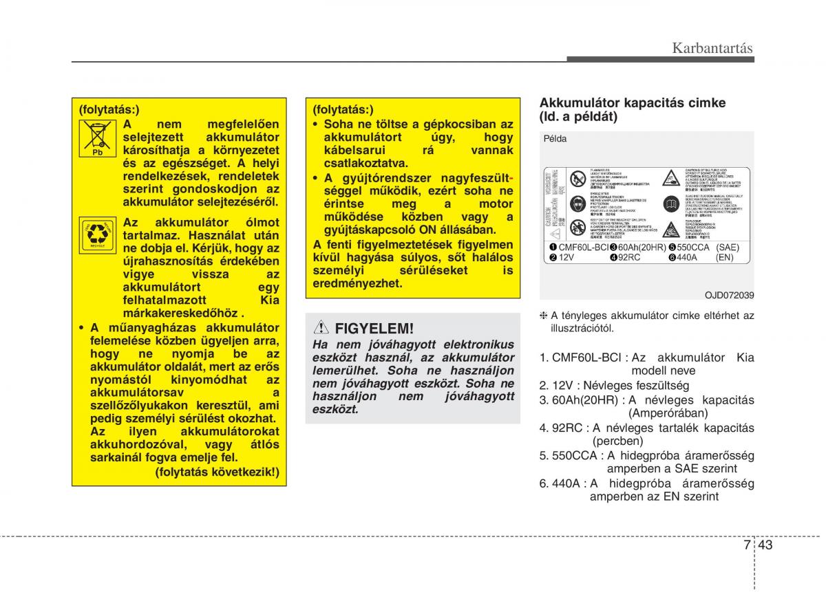 KIA Carens III 3 Kezelesi utmutato / page 529