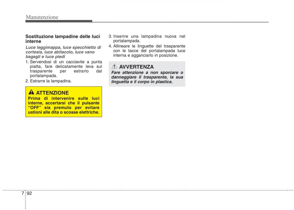 KIA Carens III 3 manuale del proprietario / page 630