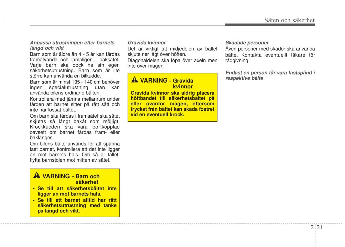 KIA Carens III 3 instruktionsbok / page 58