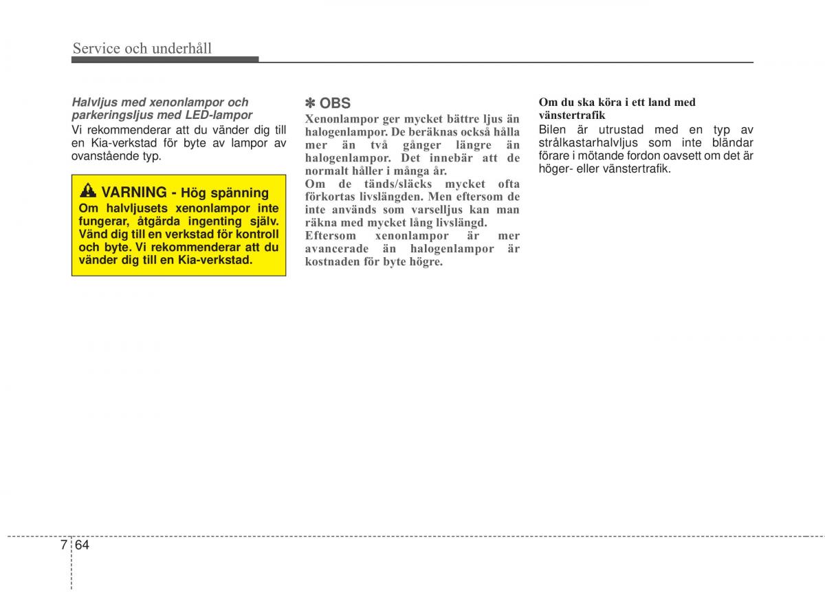 KIA Carens III 3 instruktionsbok / page 604