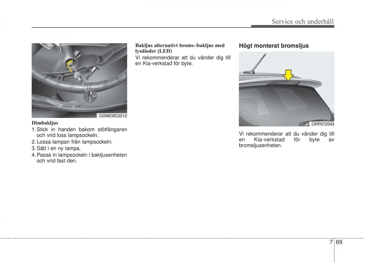 KIA Carens III 3 instruktionsbok / page 609