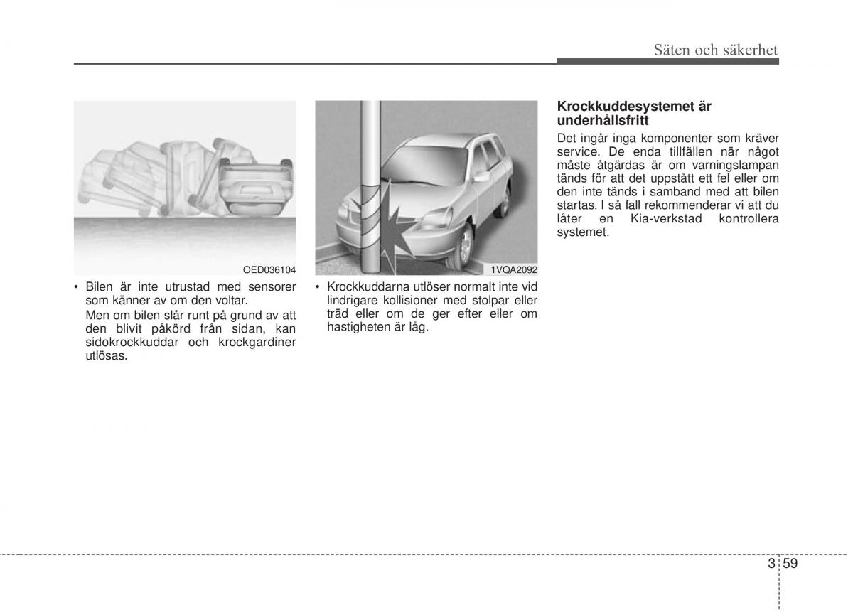 KIA Carens III 3 instruktionsbok / page 86