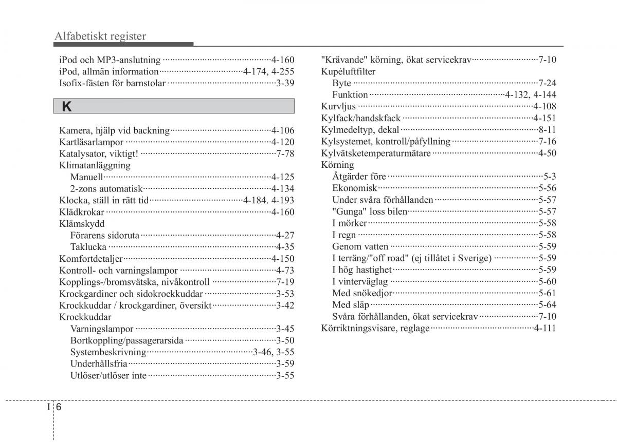 KIA Carens III 3 instruktionsbok / page 9