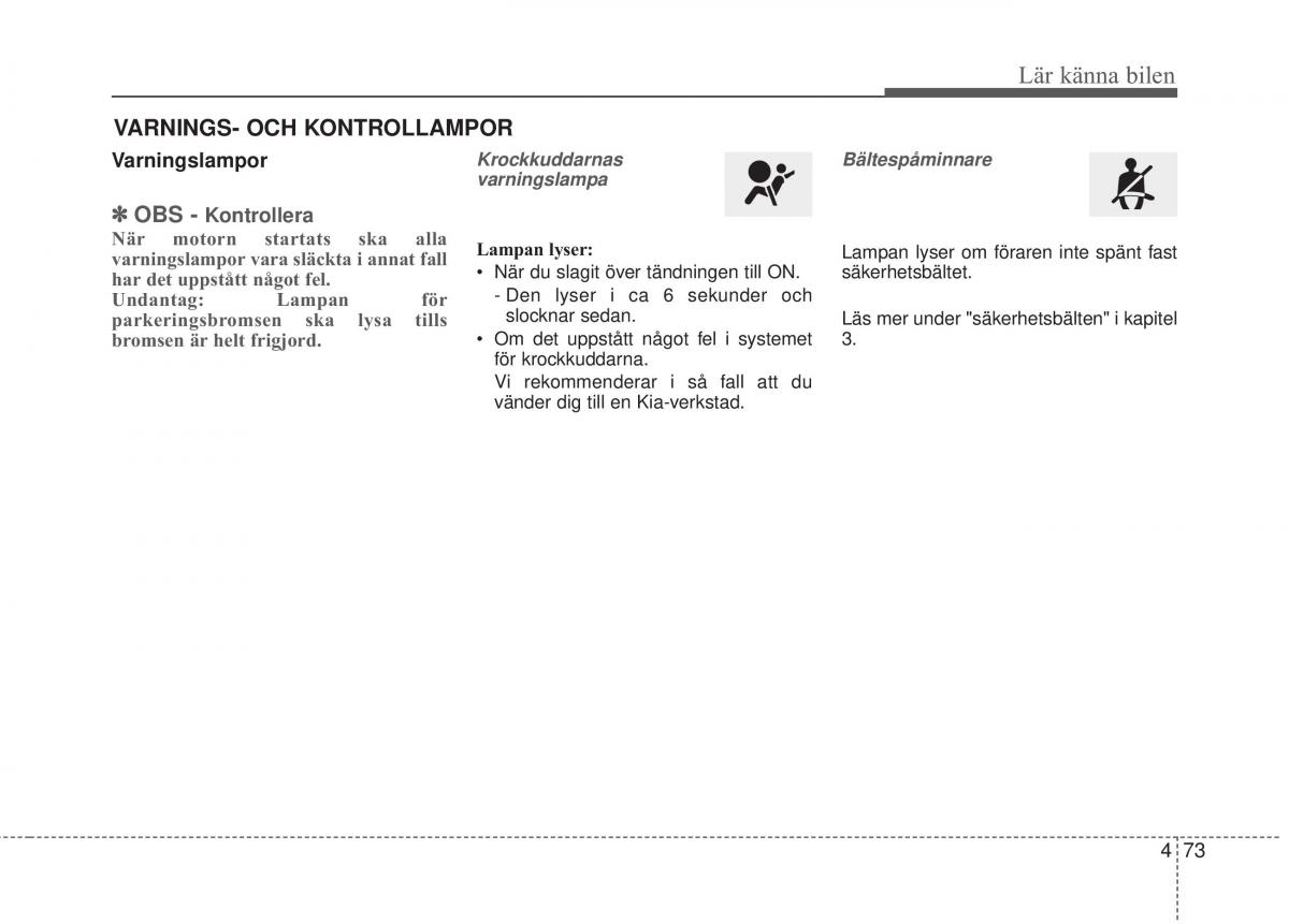 KIA Carens III 3 instruktionsbok / page 161