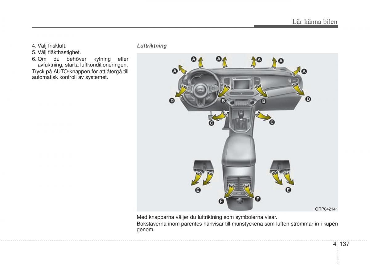 KIA Carens III 3 instruktionsbok / page 225