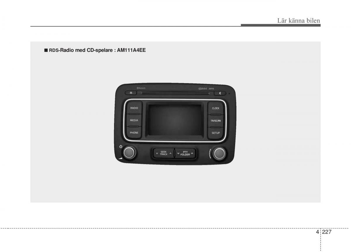 KIA Carens III 3 instruktionsbok / page 315