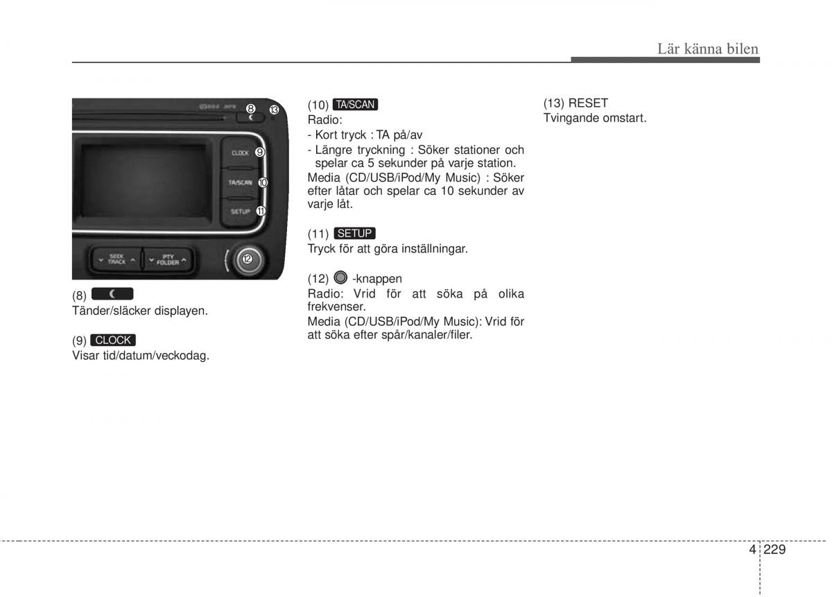 KIA Carens III 3 instruktionsbok / page 317