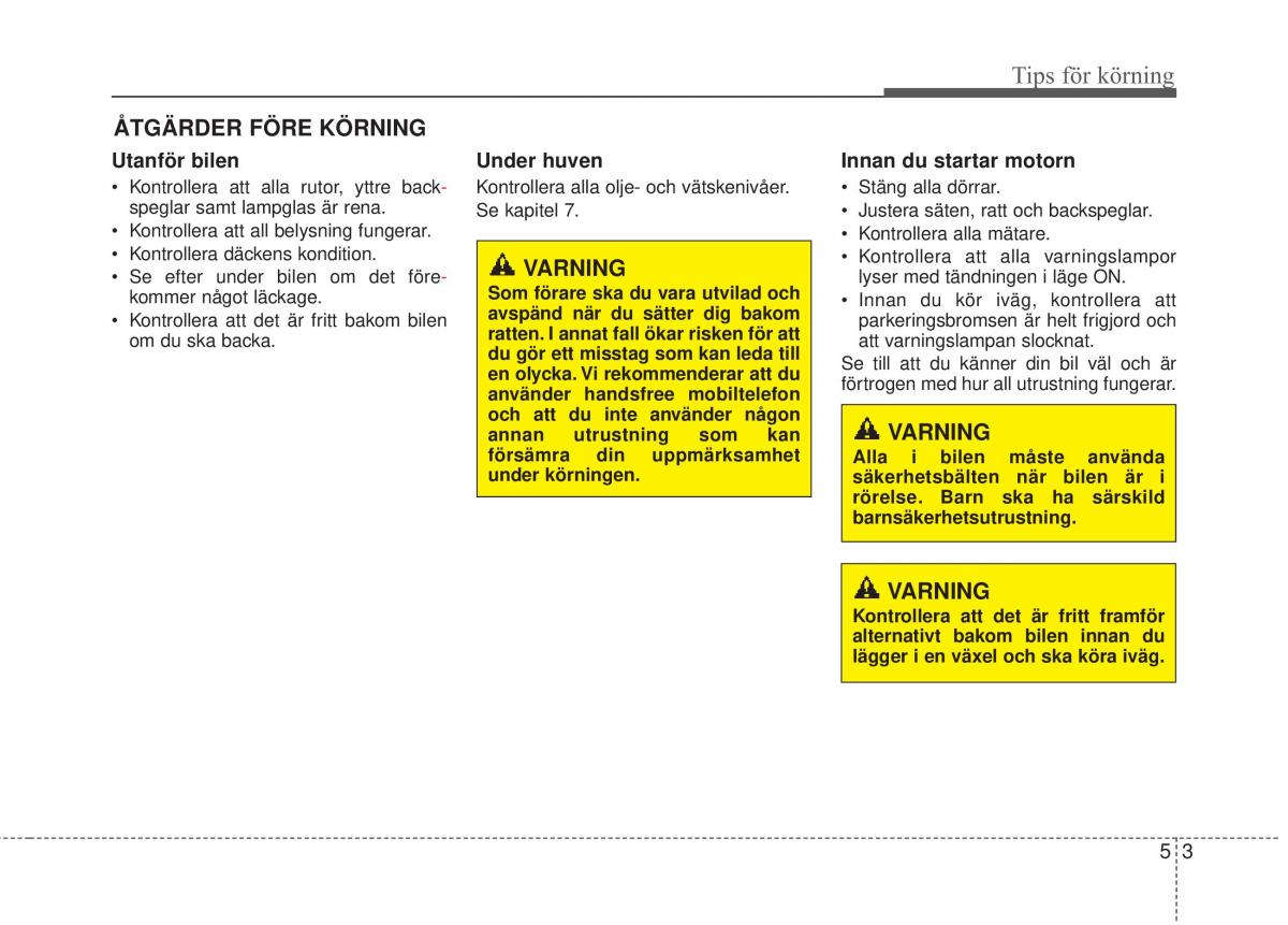 KIA Carens III 3 instruktionsbok / page 405