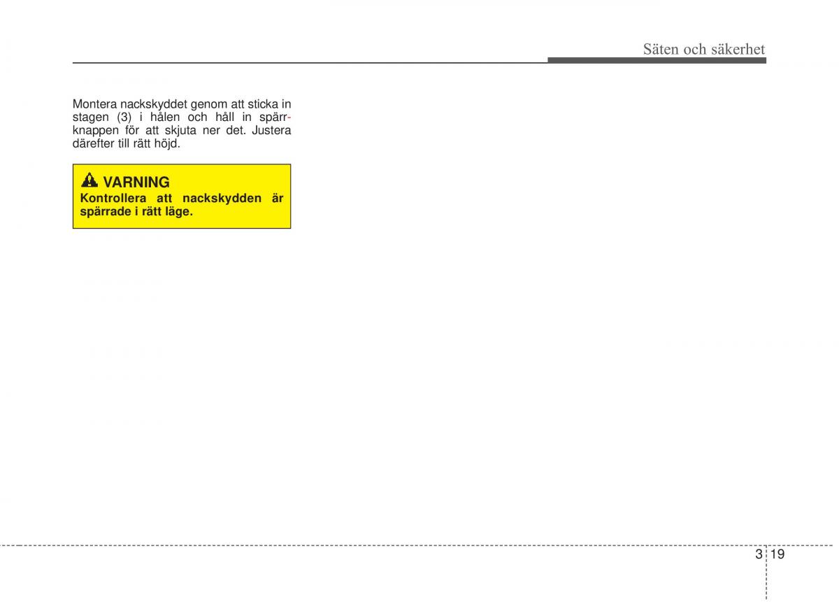 KIA Carens III 3 instruktionsbok / page 46