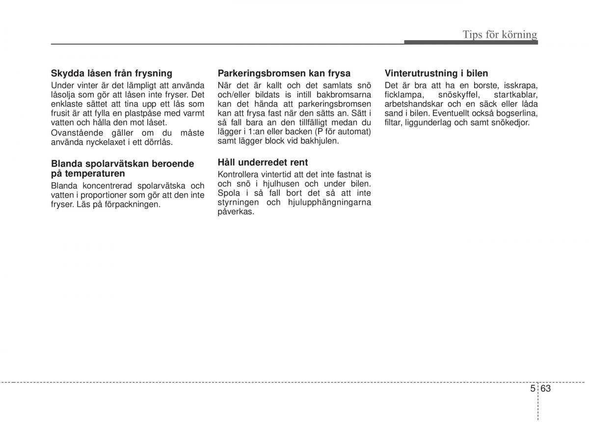 KIA Carens III 3 instruktionsbok / page 465