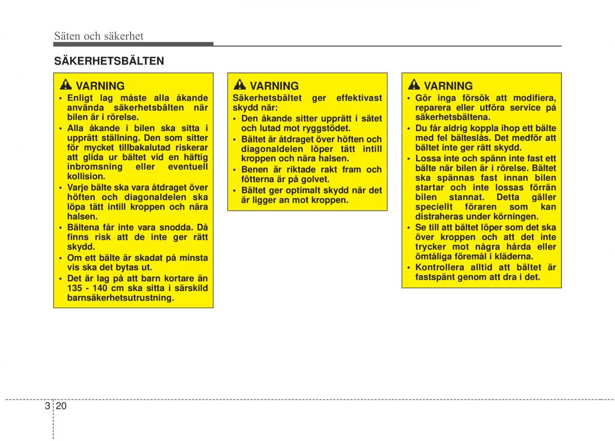 KIA Carens III 3 instruktionsbok / page 47