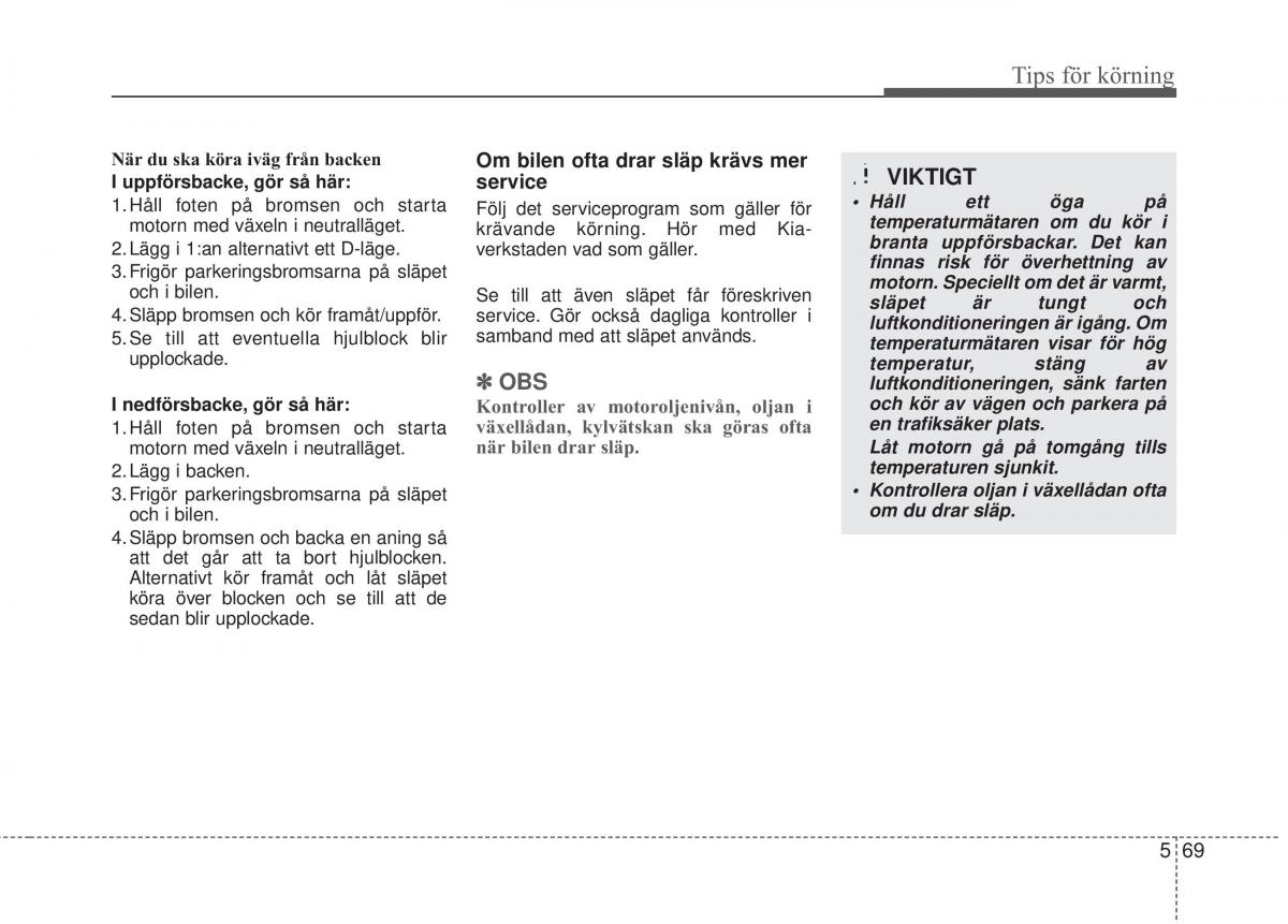 KIA Carens III 3 instruktionsbok / page 471