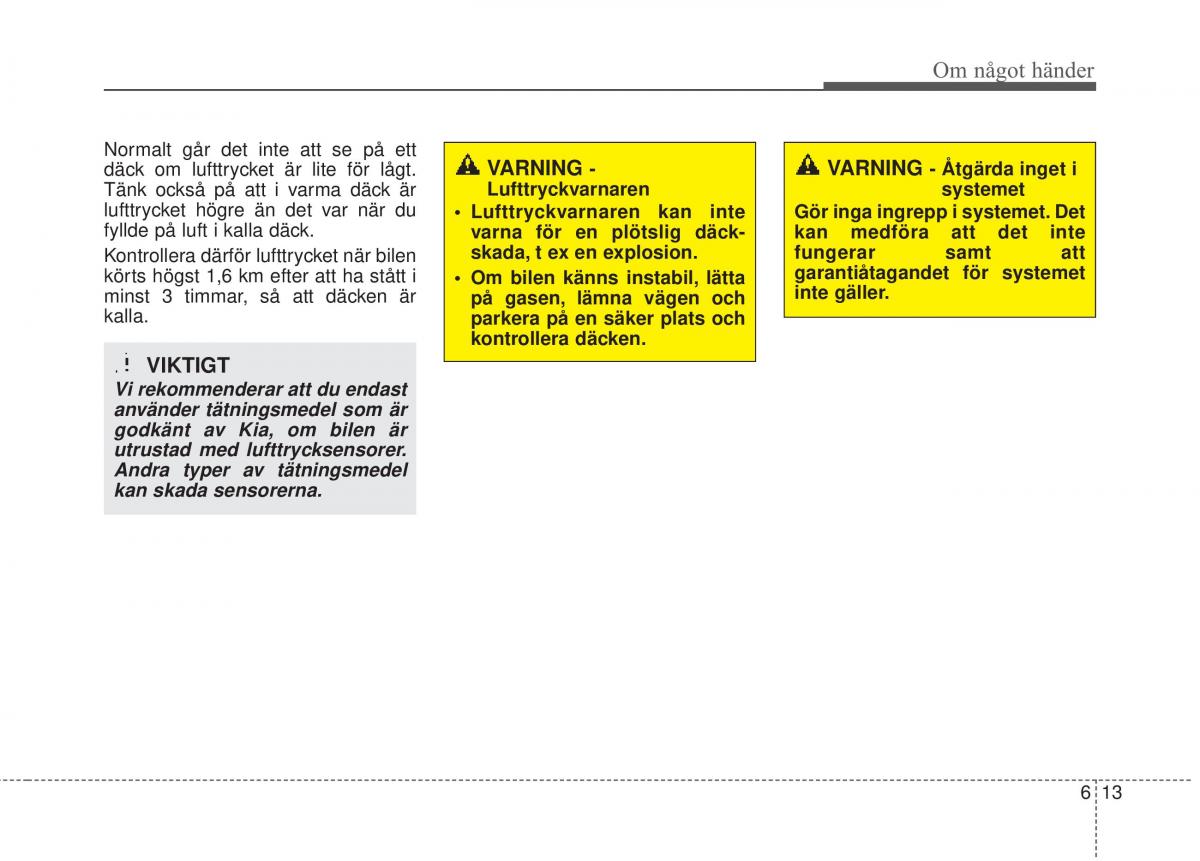 KIA Carens III 3 instruktionsbok / page 487