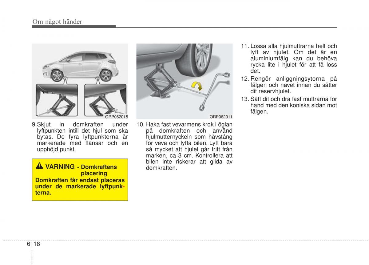 KIA Carens III 3 instruktionsbok / page 492