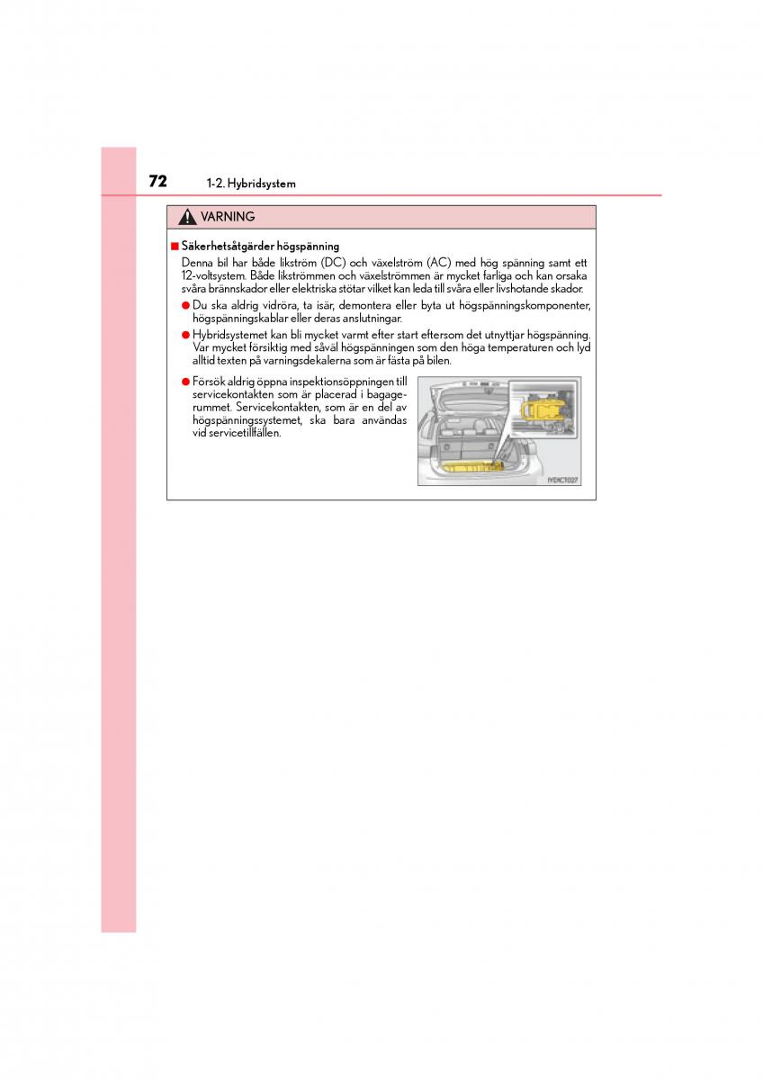 Lexus CT200h instruktionsbok / page 72