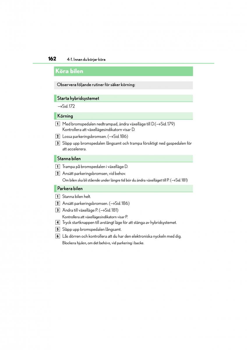 Lexus CT200h instruktionsbok / page 162