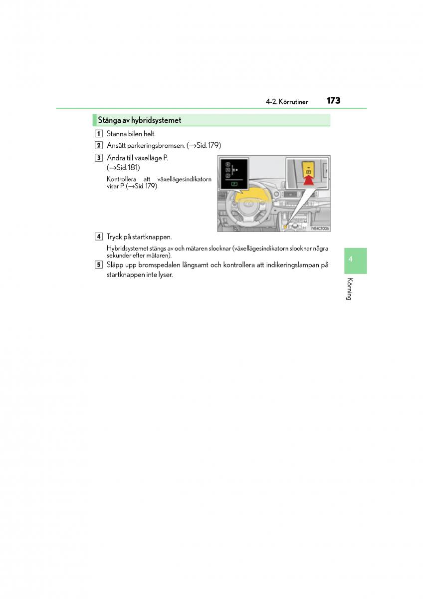 Lexus CT200h instruktionsbok / page 173