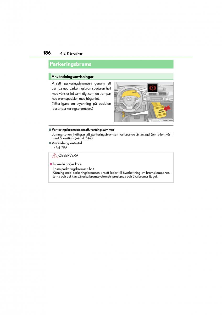 Lexus CT200h instruktionsbok / page 186