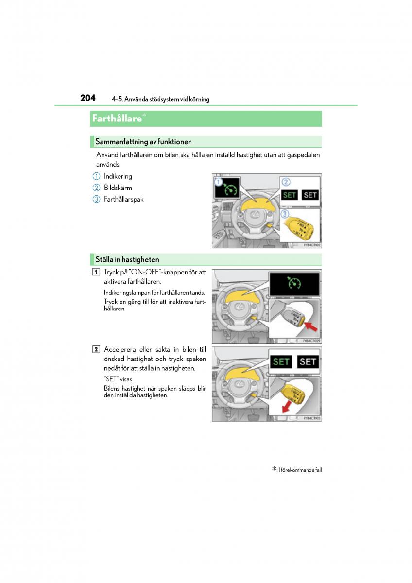 Lexus CT200h instruktionsbok / page 204