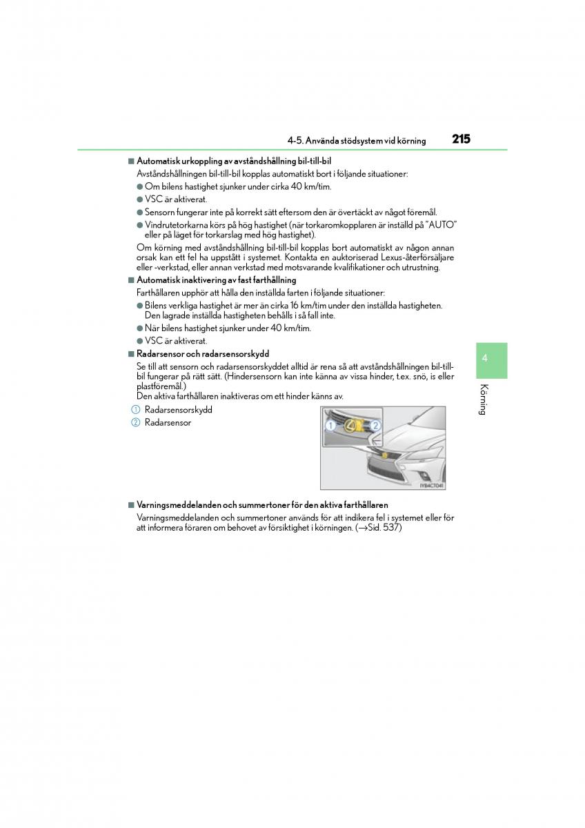 Lexus CT200h instruktionsbok / page 215