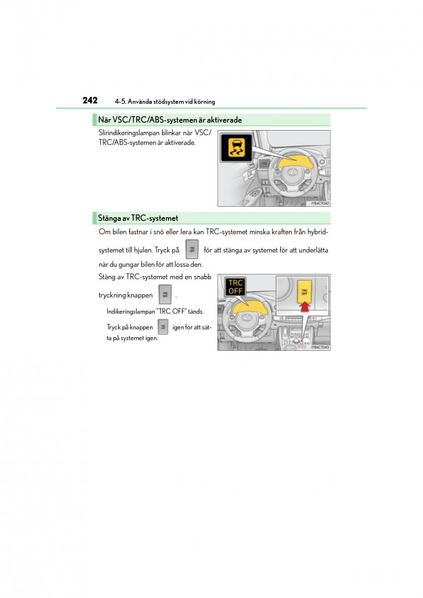 Lexus CT200h instruktionsbok / page 242