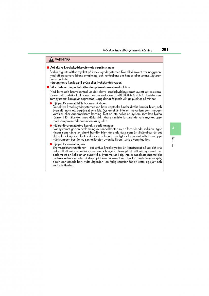 Lexus CT200h instruktionsbok / page 251