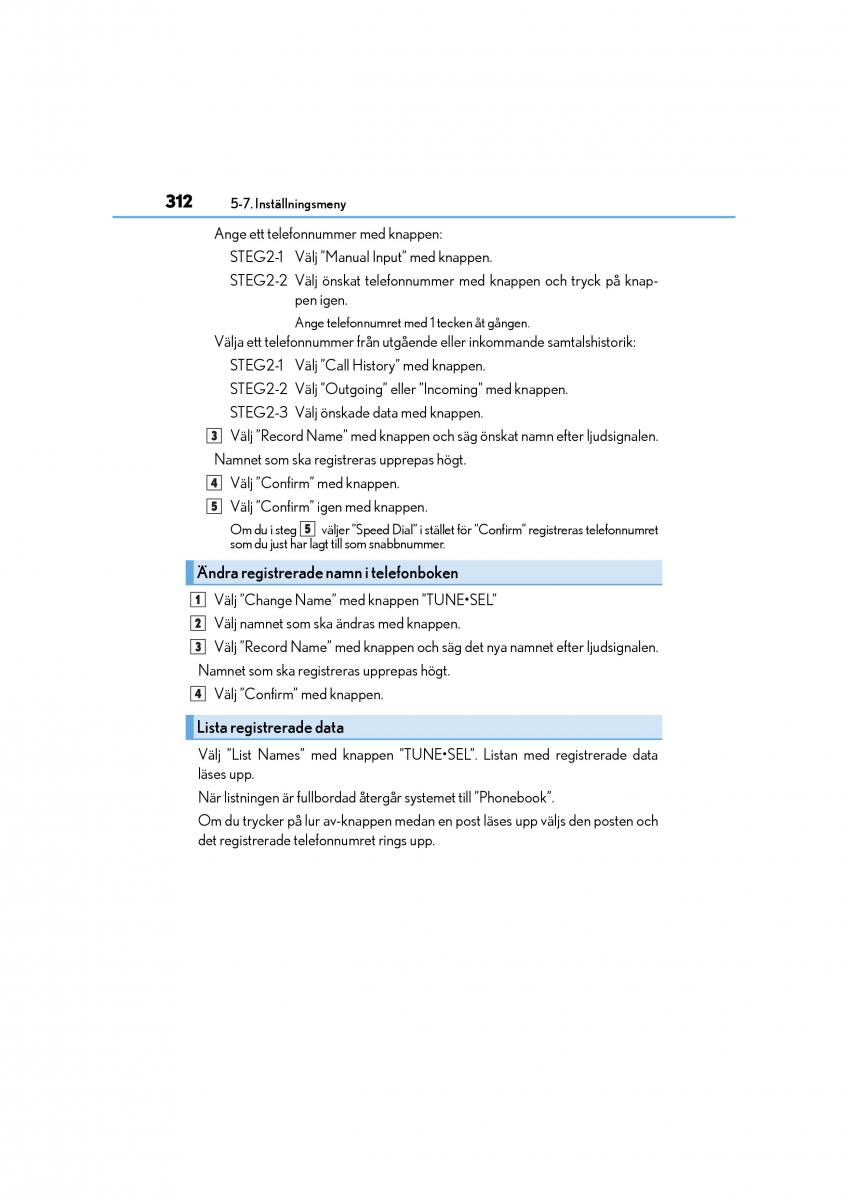 Lexus CT200h instruktionsbok / page 312