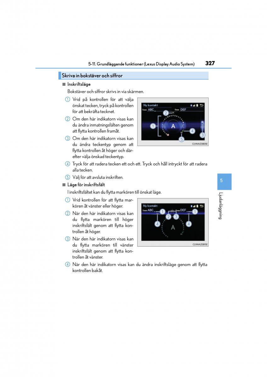 Lexus CT200h instruktionsbok / page 327