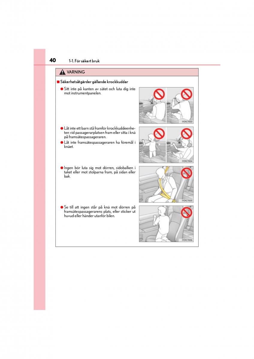 Lexus CT200h instruktionsbok / page 40