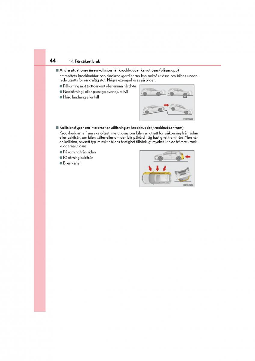 Lexus CT200h instruktionsbok / page 44