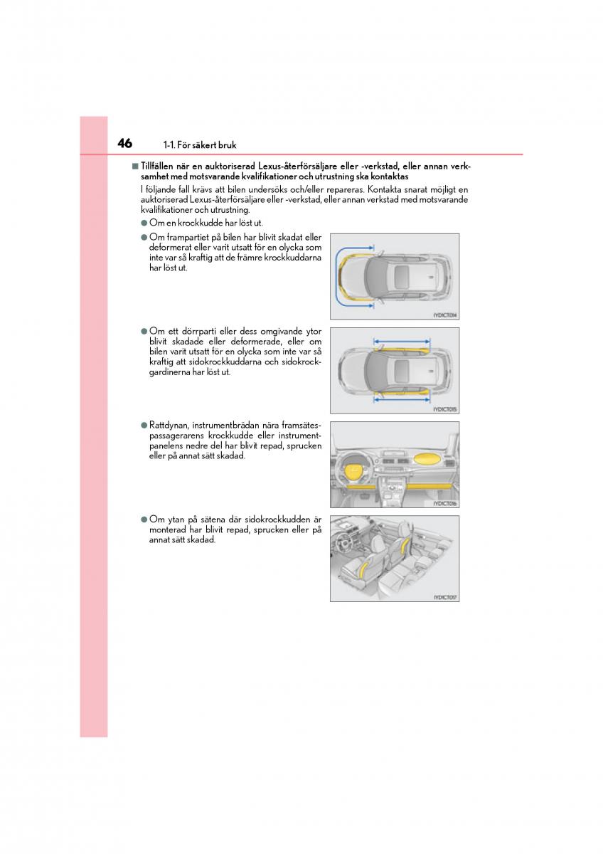 Lexus CT200h instruktionsbok / page 46