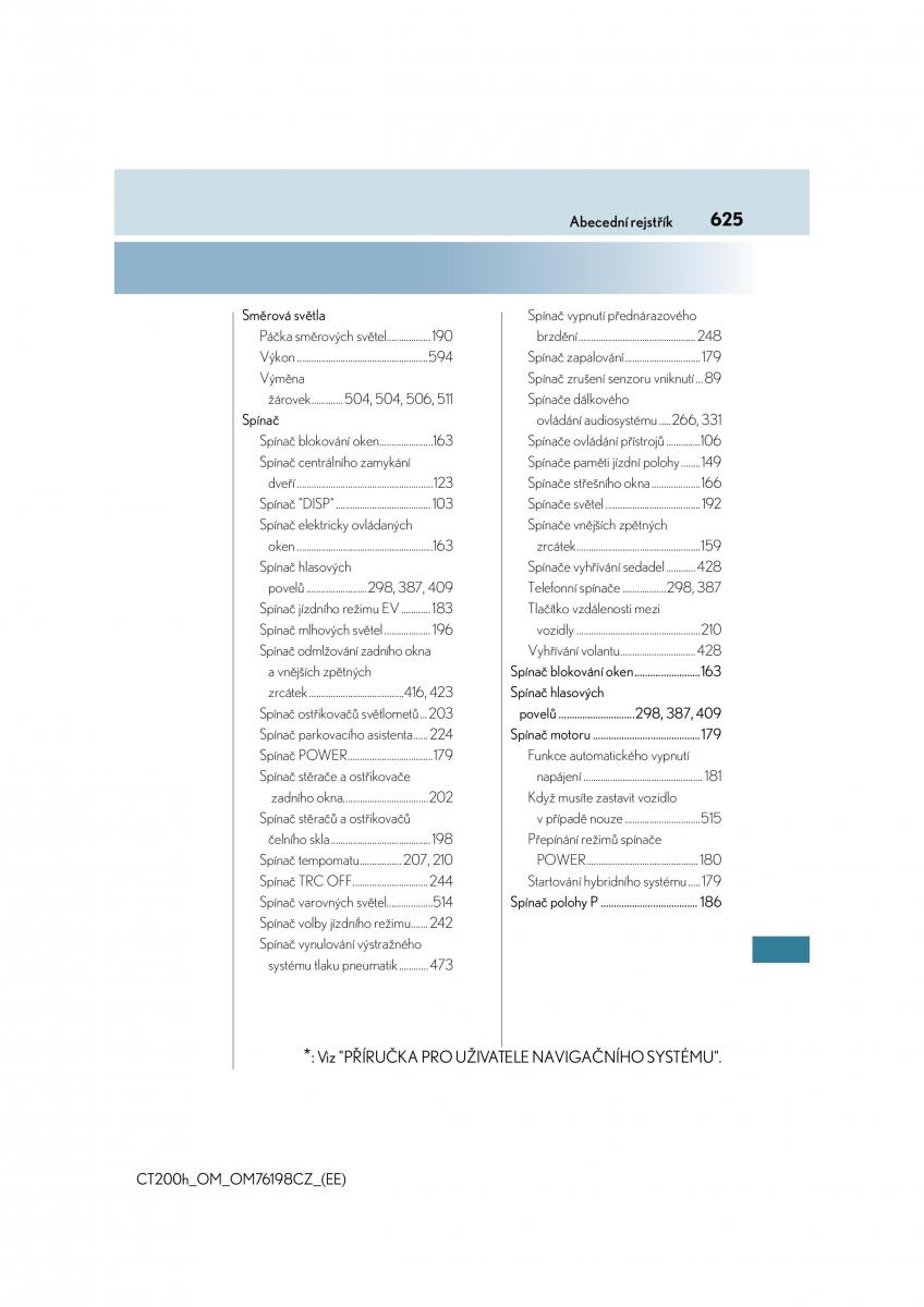 Lexus CT200h navod k obsludze / page 625