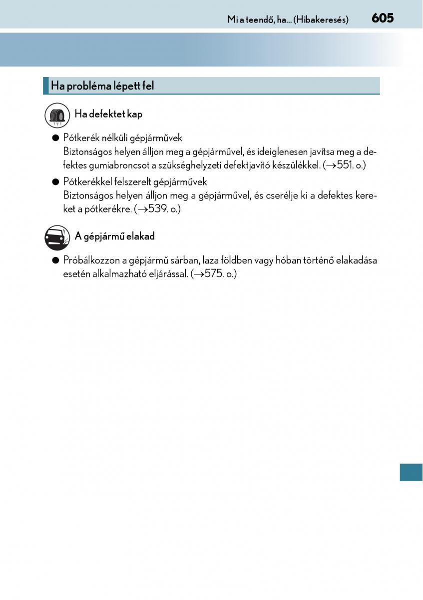 Lexus CT200h Kezelesi utmutato / page 605