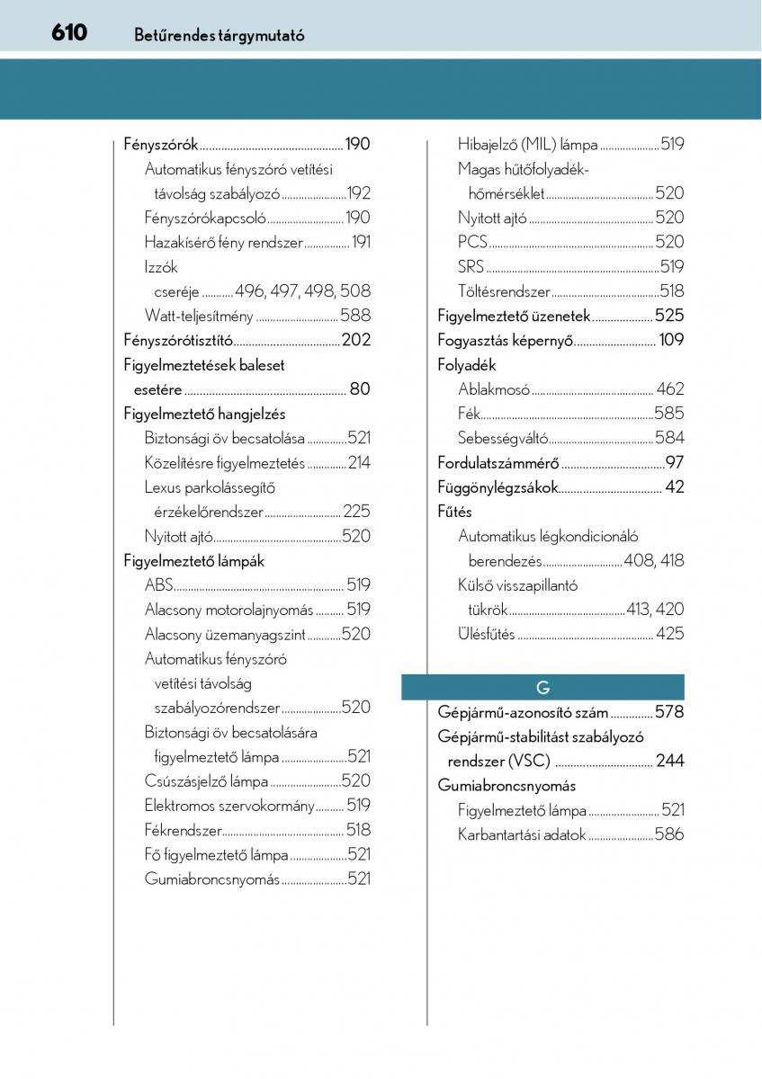 Lexus CT200h Kezelesi utmutato / page 610