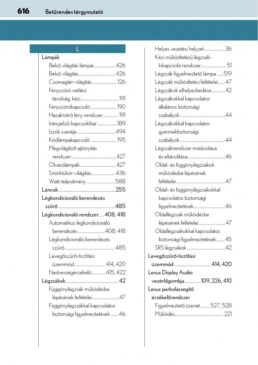 Lexus CT200h Kezelesi utmutato / page 616