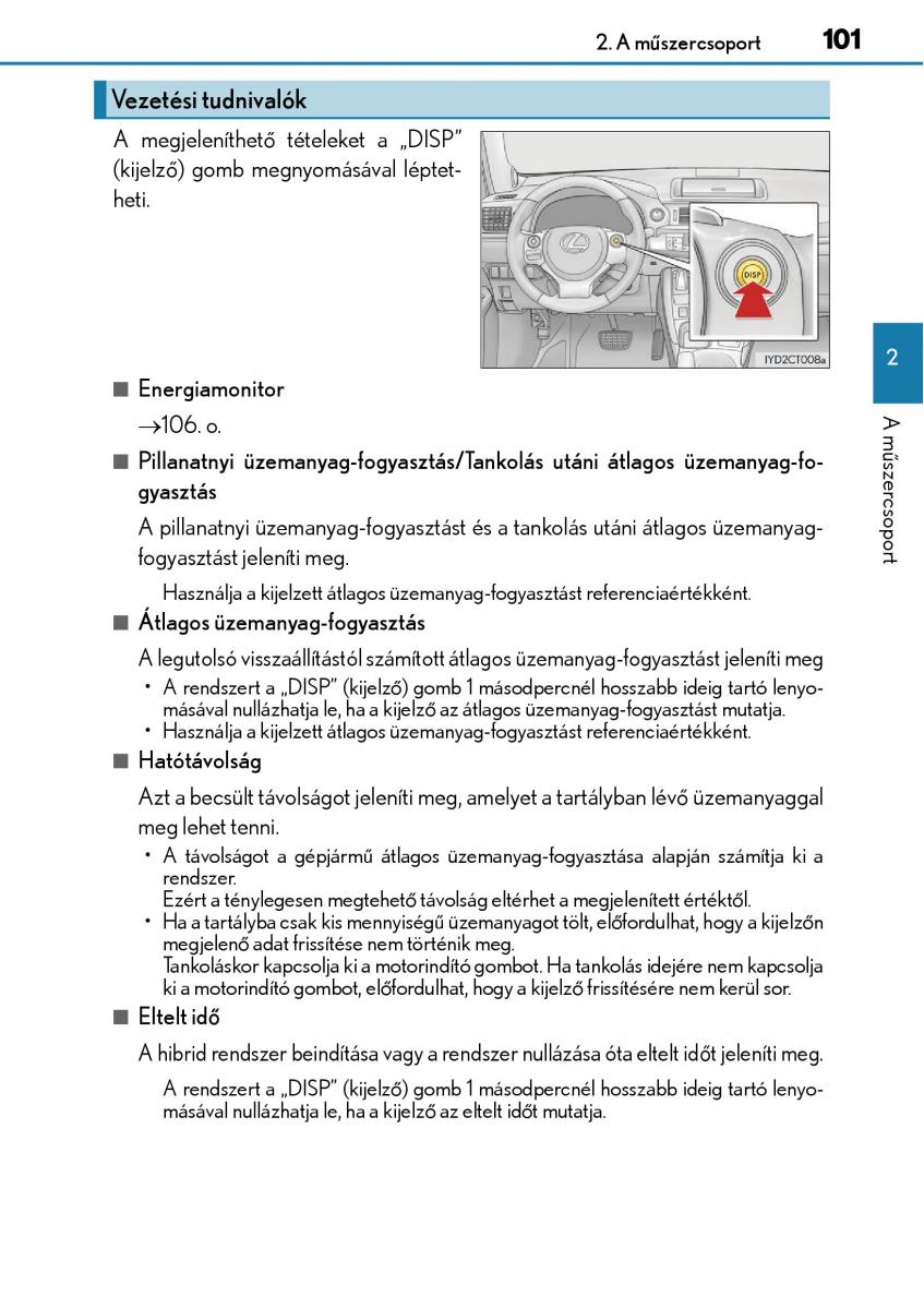 Lexus CT200h Kezelesi utmutato / page 101