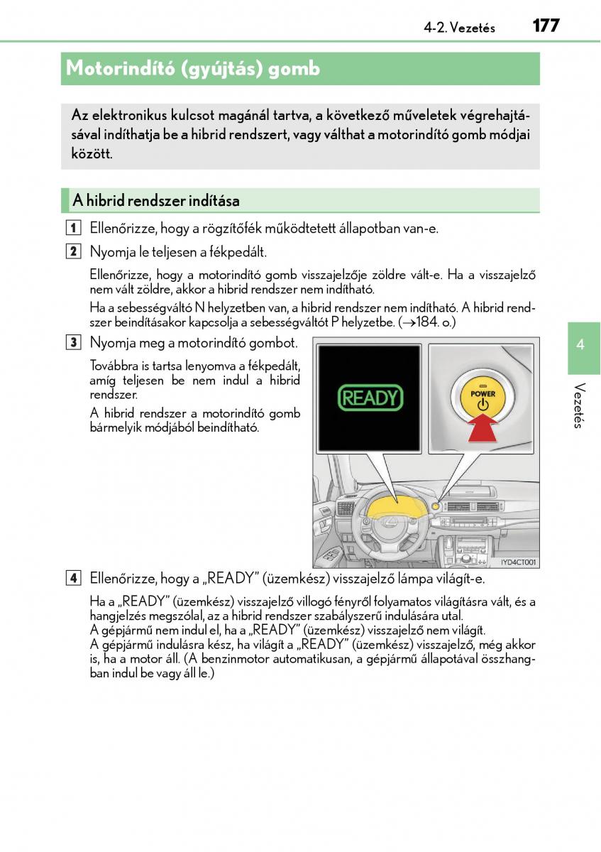 Lexus CT200h Kezelesi utmutato / page 177