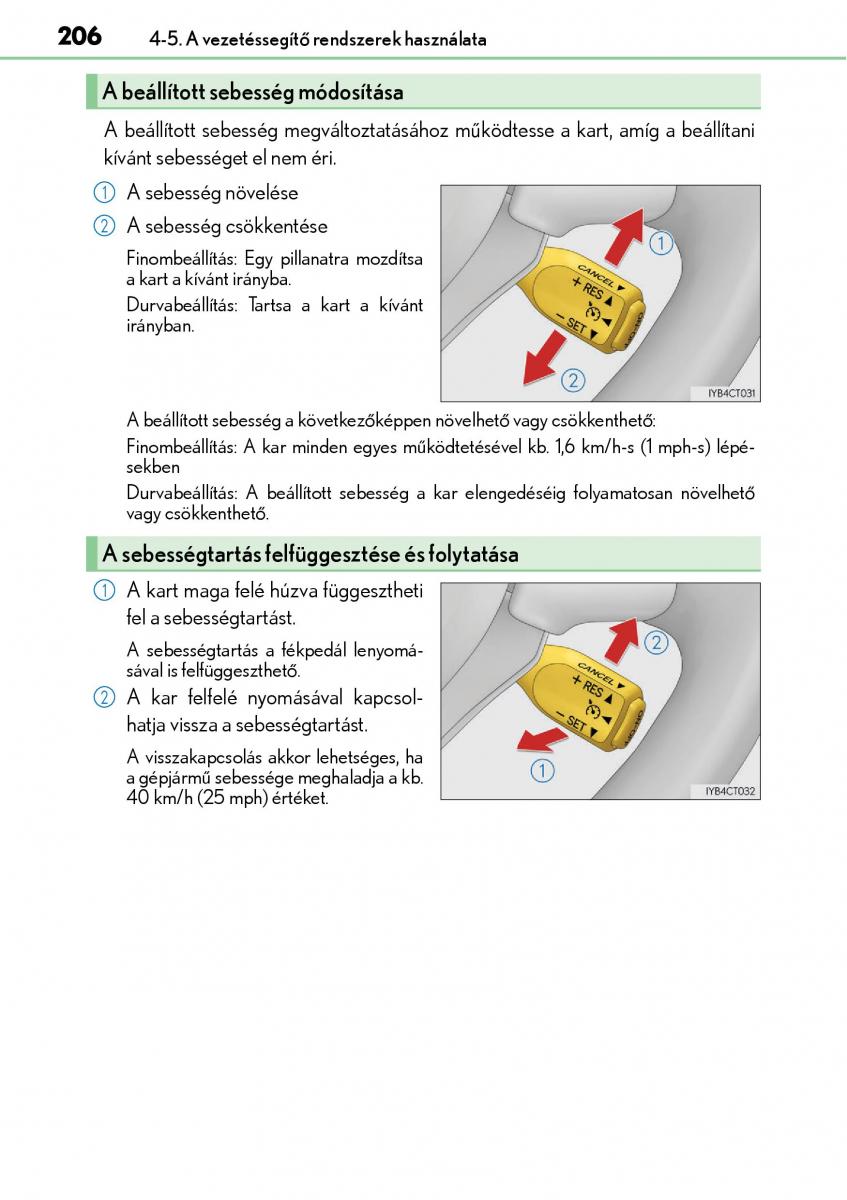 Lexus CT200h Kezelesi utmutato / page 206