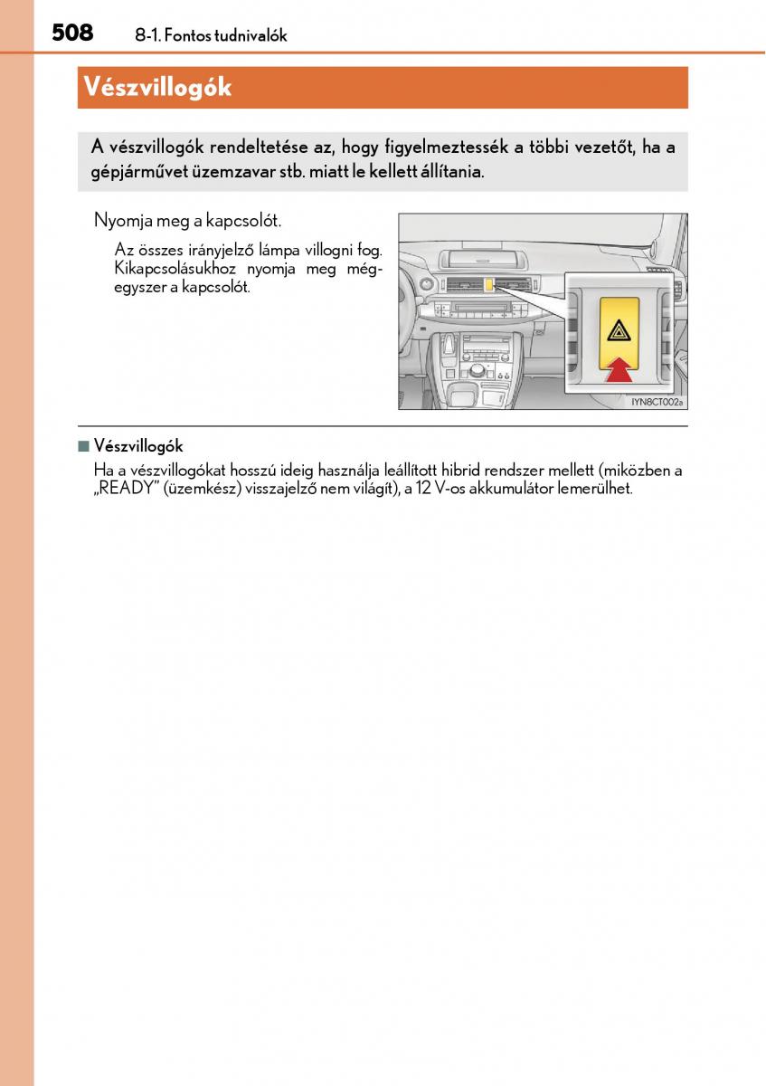 Lexus CT200h Kezelesi utmutato / page 508