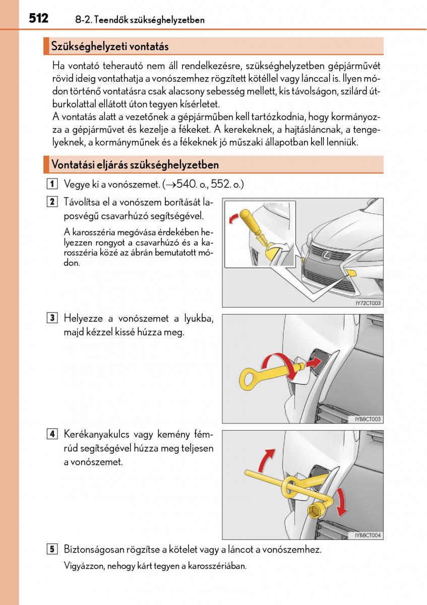 Lexus CT200h Kezelesi utmutato / page 512